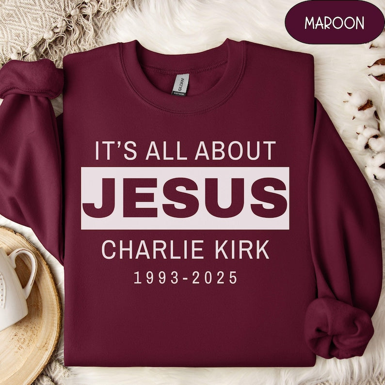 Charlie Kirk Rip Sweater Rest In Peace Charlie Kirk Sweatshirt Its All About Jesus Shirt 1758706733549.jpg