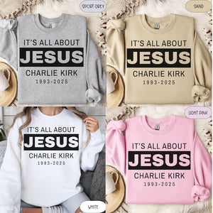 Charlie Kirk Rip Sweater Rest In Peace Charlie Kirk Sweatshirt Its All About Jesus Shirt 1758706733578.jpg