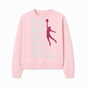 Funny Basketball Ice Cream Quote T-Shirt - Soft Serve Humor Graphic Tee for Sports Lovers - Sweatshirt 1758728317270.jpg