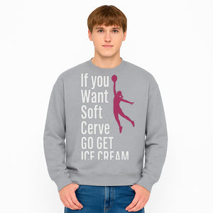 Funny Basketball Ice Cream Quote T-Shirt - Soft Serve Humor Graphic Tee for Sports Lovers - Sweatshirt 1758728319096.jpg