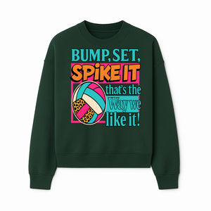 Volleyball Bump Set Spike It Graphic Tee - Fun Sports Shirt for Players & Fans, Great for Team Spirit & Casual Wear - Sweatshirt 1758728328544.jpg