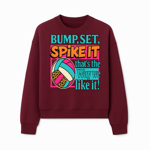 Volleyball Bump Set Spike It Graphic Tee - Fun Sports Shirt for Players & Fans, Great for Team Spirit & Casual Wear - Sweatshirt 1758728329122.jpg