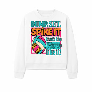 Volleyball Bump Set Spike It Graphic Tee - Fun Sports Shirt for Players & Fans, Great for Team Spirit & Casual Wear - Sweatshirt 1758728329662.jpg