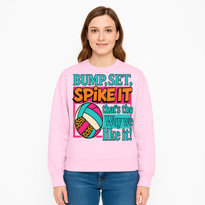 Volleyball Bump Set Spike It Graphic Tee - Fun Sports Shirt for Players & Fans, Great for Team Spirit & Casual Wear - Sweatshirt 1758728330911.jpg