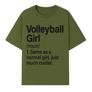 Volleyball Girl Definition T-Shirt Fun Sports Tee for Volleyball Lovers and Athletes Cool Gift for Players and Fans - T-shirt 1758728331099.jpg