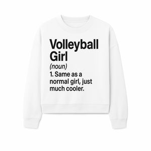Volleyball Girl Definition T-Shirt Fun Sports Tee for Volleyball Lovers and Athletes Cool Gift for Players and Fans - Sweatshirt 1758728335179.jpg