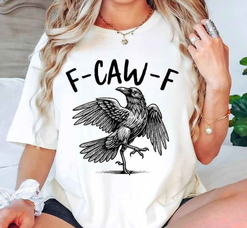 Funny Crow Shirt F Caw F T Shirt Black Crow Shirt Raven Lover Gift Autumn Vibes Fall Season Tee Trendy Black Bird Shirt Funny Sassy 1758858916446.jpg