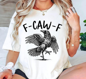 Funny Crow Shirt F Caw F T Shirt Black Crow Shirt Raven Lover Gift Autumn Vibes Fall Season Tee Trendy Black Bird Shirt Funny Sassy 1758858916446.jpg