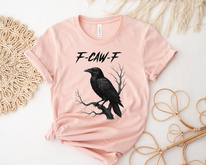 F Caw F Funny Crow Shirt Black Crow Moonlit Raven Unisex T Shirt Funny Sassy Raven Lover Gift Raven Tshirt Autumn Style Nature Inspired 1758862312338.jpg
