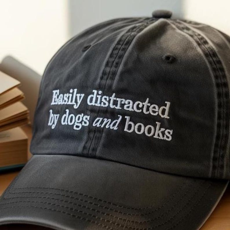 Easily Distracted By Dogs And Books Hat Embroidered Dad Hat Dog Lover Gift Bookworm Baseball Cap 1758941059543.jpg