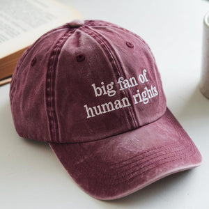 Big Fan Of Human Rights Hat Equality And Social Justice Protest Hat Polotical Protest For Activists Anti Trump Dad Cap Embroidered Hat 1759112772444.jpg