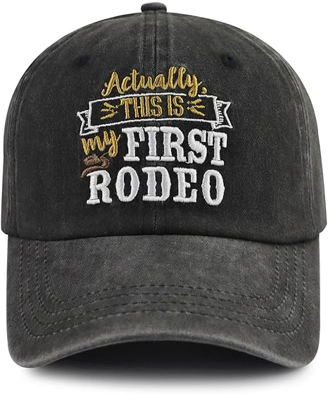 Actually This Is My First Rodeo Hats For Men Women Adjustable Cotton Embroidered Country Baseball Cap 1759128729556.png