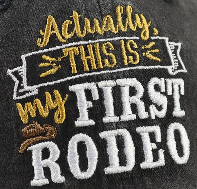 Actually This Is My First Rodeo Hats For Men Women Adjustable Cotton Embroidered Country Baseball Cap 1759128729935.png