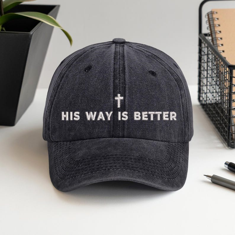 His Way Is Better Christian Baseball Hat  Embroidered Washed Cap With Cross Design   Inspirational Gift For Faith Lovers   Christmas Gift 1759204644600.png