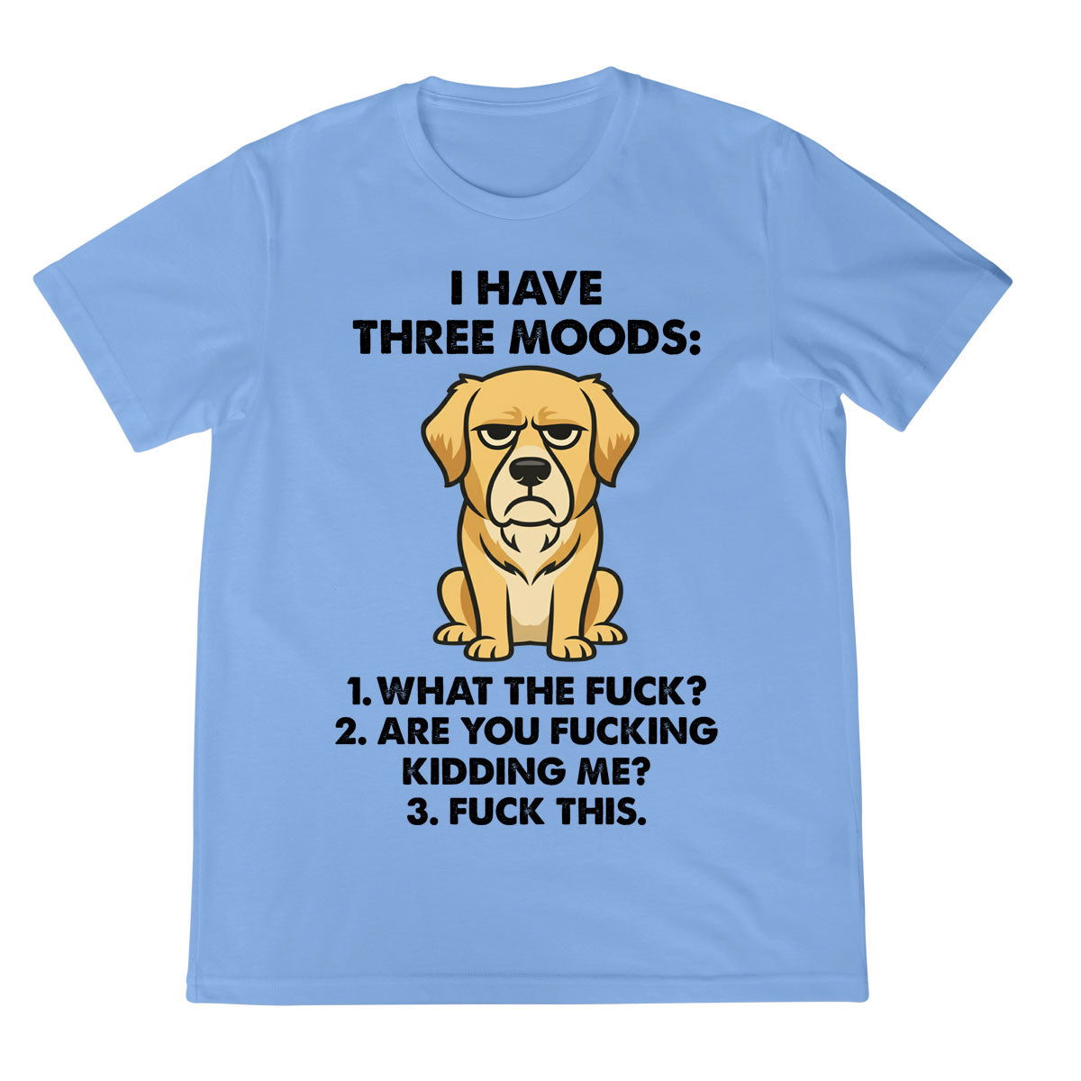 Funny Golden Retriever Shirt   Three Moods Dog Graphic Tee Sarcastic Humor T Shirt For Dog Lovers 1759225520384.jpg