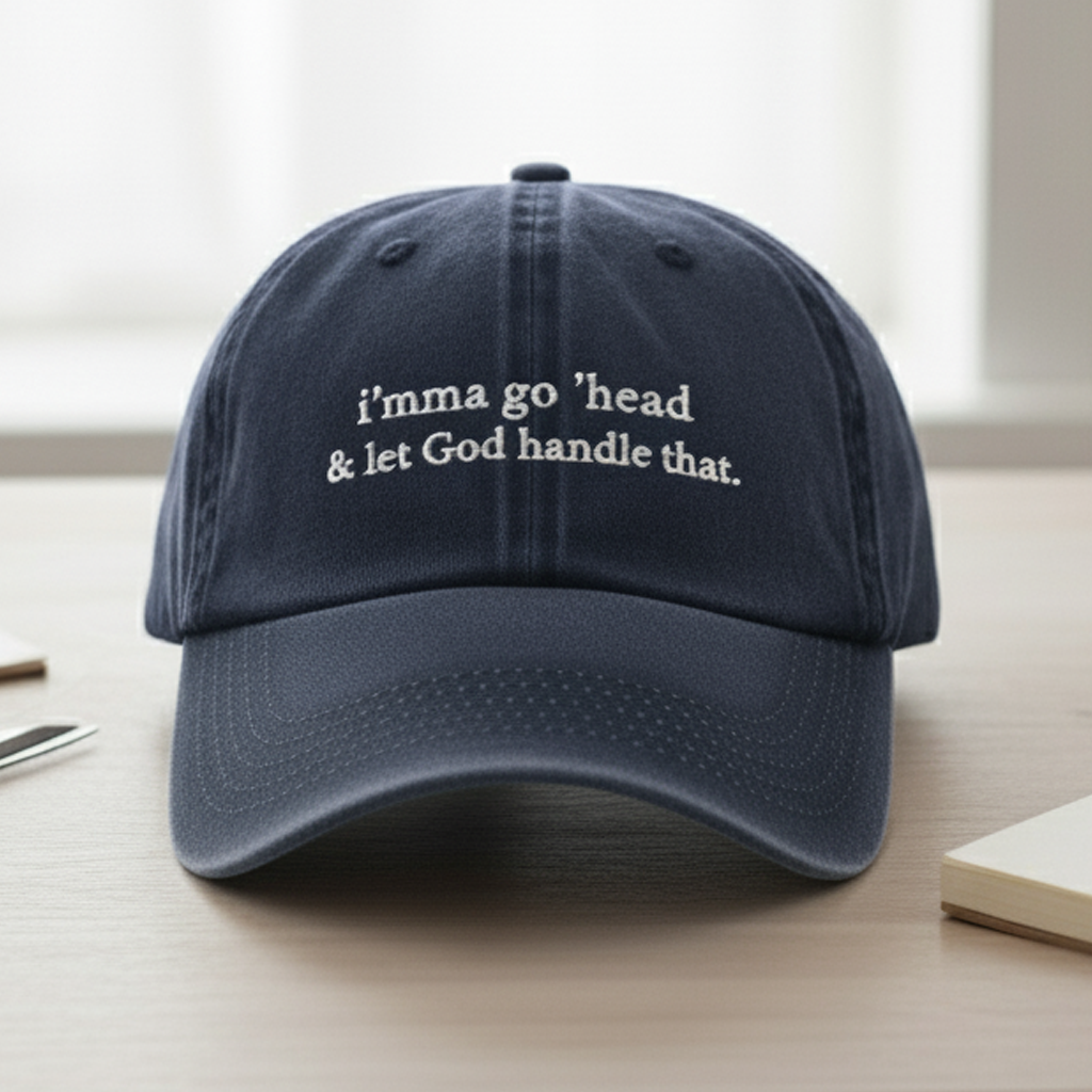  Imma Go Head  Let God Handle That Hat  Faith Embroidered Washed Cotton Cap  Christian Gift 1759378153366.png