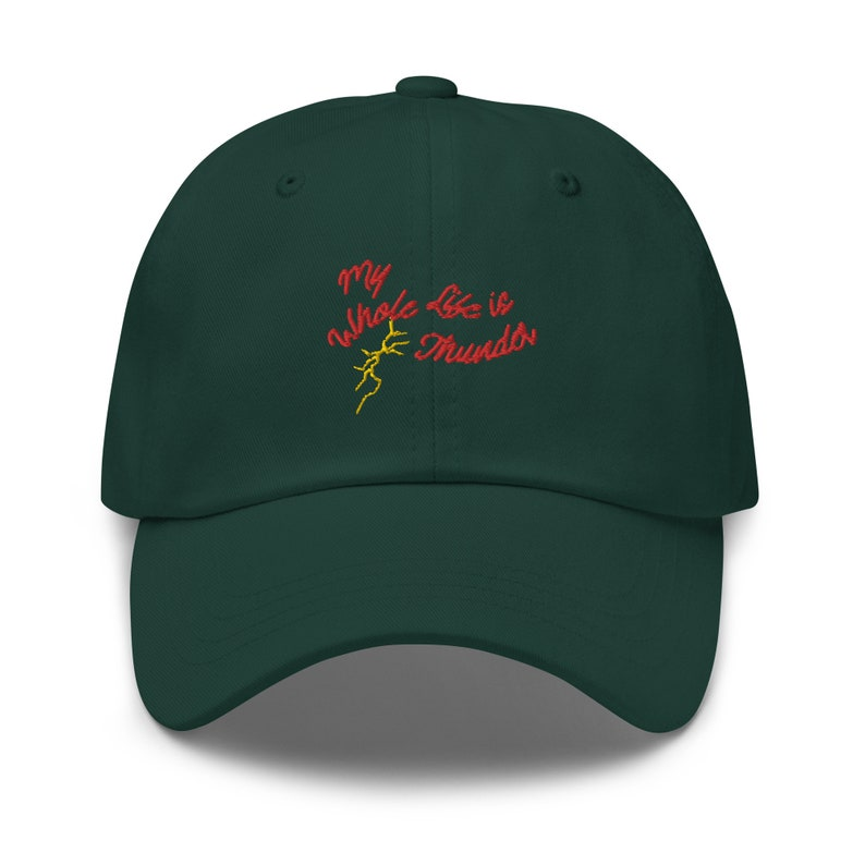 My Whole Life Is Thunder   Embroidered Dad Hat 1759378670737.png