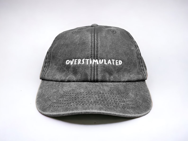 Overstimulated Embroidered Low Profile Baseball Dad Cap By Vivian Flytrap 1759378806430.png
