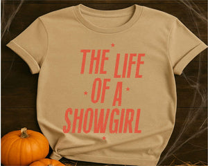 Showgirl Shirt The Life Of A Showgirl Shirt In My Showgirl Era Shirt Showgirl Life Tee Showgirl Tee Gift For Her 1759389750174.jpg