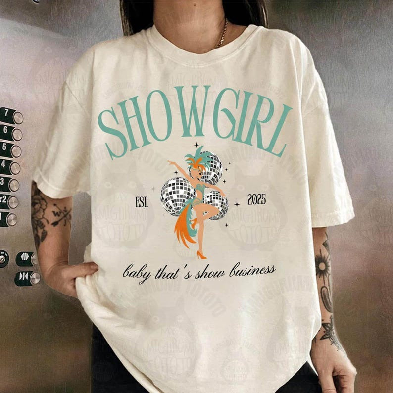 Showgirl Party Shirt Baby Thats Show Business Shirt Dirty Martini Shirt In My Showgirl Era Shirt Showgirl Fans Shirt Gift For Fan 1759391084288.jpg