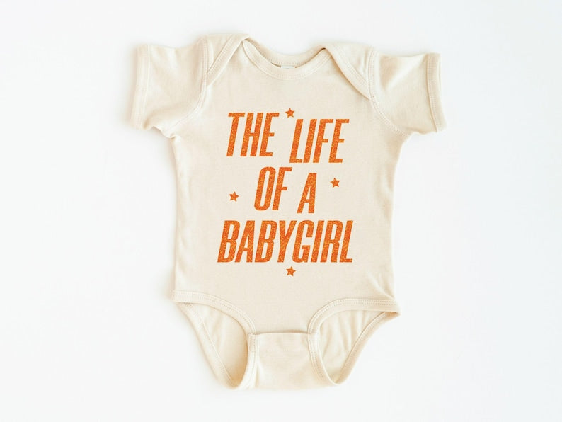 The Life Of A Babygirl Onesie Orange Glitter Baby Girl Outfit Showgirl Baby Clothes Baby Shower Gift For Girls Funny Infant Bodysuit 1759553380099.jpg