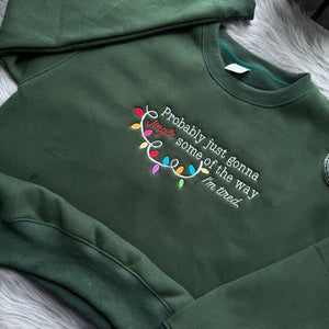 Embroidered Probably Just Gonna Jingle Some Of The Way Im Tired Christmas Sweatshirt Funny Holiday Shirt Christmas Jingle Shirt 1759738561898.jpg