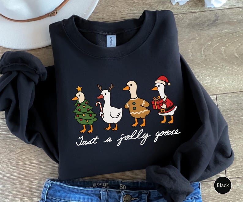 Just A Jolly Goose Shirt Christmas Goose Shirt Duck Christmas Shirt Funny Christmas Sweatshirt Cute Holiday Sweatshirt Xmas Gifts 1759738919131.jpg