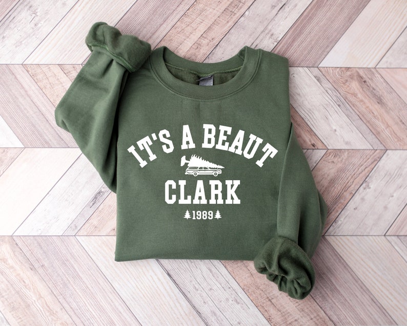 Its A Beaut Clark Sweatshirt Griswold Christmas Sweatshirt Funny Christmas Shirt Christmas Vacation Shirt Christmas Crewneck Xmas Tee 1759742591235.jpg