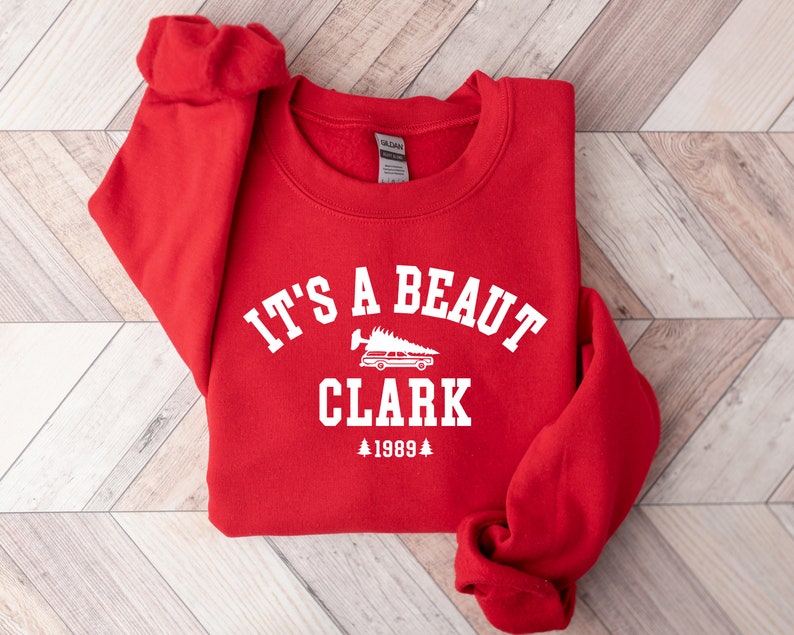 Its A Beaut Clark Sweatshirt Griswold Christmas Sweatshirt Funny Christmas Shirt Christmas Vacation Shirt Christmas Crewneck Xmas Tee 1759742591298.jpg