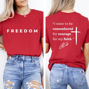 I Want To Be Remembered For Courage For My Faith Tshirtcharlie Kirk Tee Shirt Justice For Kirk Quotecharlie Kirk Freedom Long Sleeve Gift 1759888792885.jpg