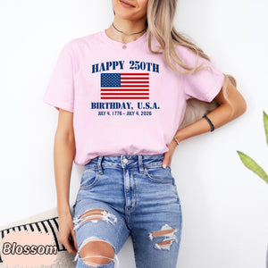 Happy 250th Birthday Usa Shirt Patriotic 4th Of July Shirt America 250 Tee Semiquincentennial Gift Independence Day Usa Shirt 1776 2026 1759908981283.jpg