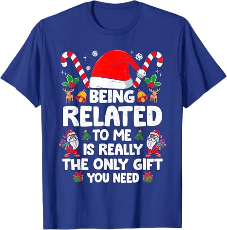 Being Related To Me Funny Christmas Family Xmas Pajamas T Shirt 1760955070809.jpg