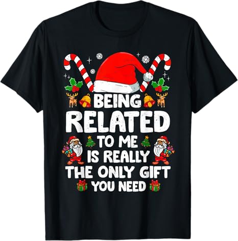Being Related To Me Funny Christmas Family Xmas Pajamas T Shirt 1760955071350.jpg