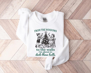 From The Windows To The Walls Im About To Sweatshirt Funny Christmas Sweater Womens Christmas Shirt Christmas Vintage Christmas Sweater 1761295197797.jpg
