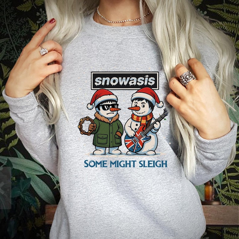 Funny Christmas Sweatshirt Snowasis Some Might Sleigh Snowman Rock Band Parody Holiday Gift For Music Lovers  Fans Christmas Jumper 1761365050581.jpg