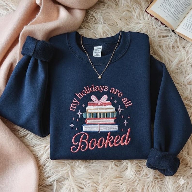 Embroidered Sweatshirt My Holidays Are Booked Shirt Christmas Shirt Womens Holiday Tee Book Shirt Bookworm Christmas Teebook Lover Gift 1761549987571.jpg