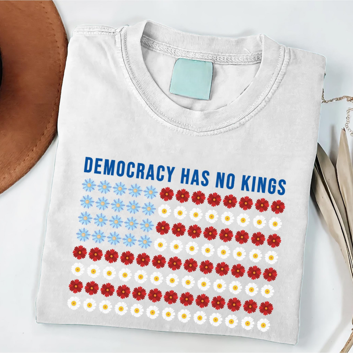 Democracy Has No Kings Floral Flag Shirt Independence Day Freedom Shirt Patriotic Political Shirt 1761624053796.png