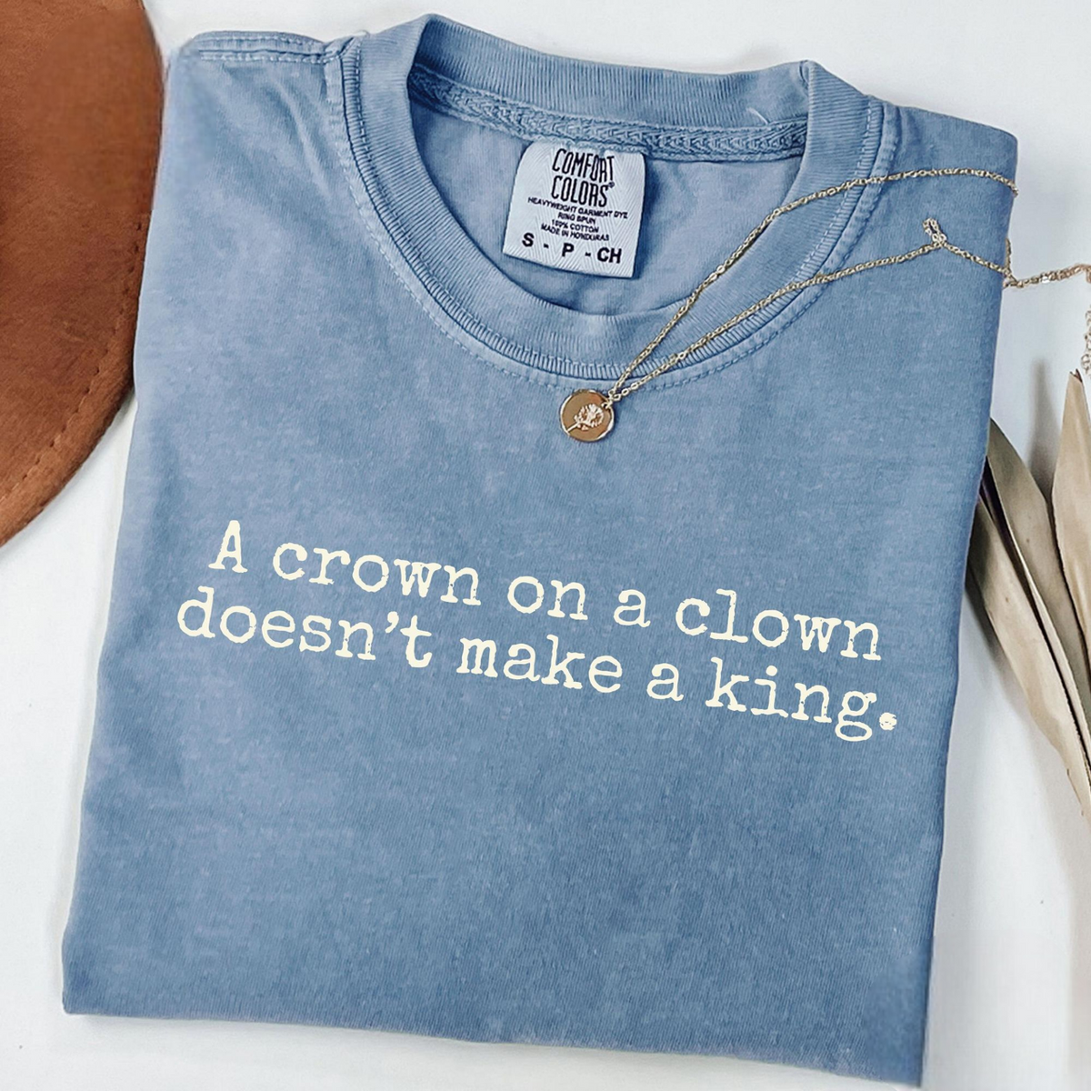 A Crown On A Clown Doesnt Make A King No Kings In America Shirt 1761624915174.png