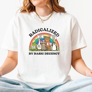 Radicalized By Basic Decency Goose Shirt Human Rights Shirt Protest Rally Abolish Ice Shirt Social Justice 1761709906593.png