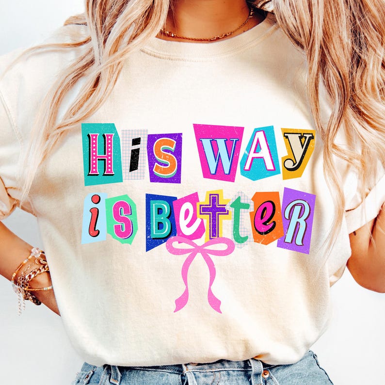 Retro Christian Coquette Preppy Christian Bow Colorful Bible Verse Shirt Boho Christian Sublimation His Way Is Better 1761712253141.jpg