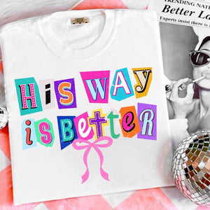 Retro Christian Coquette Preppy Christian Bow Colorful Bible Verse Shirt Boho Christian Sublimation His Way Is Better 1761712253143.jpg