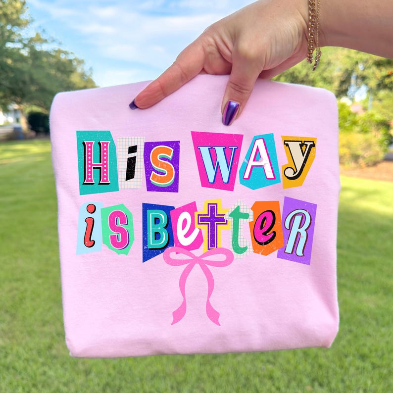Retro Christian Coquette Preppy Christian Bow Colorful Bible Verse Shirt Boho Christian Sublimation His Way Is Better 1761712253897.jpg