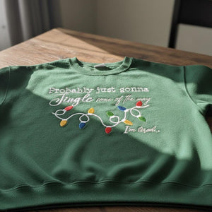 Embroidered Probably Just Gonna Jingle Some Of The Way Im Tired Christmas Sweatshirt Funny Holiday Shirt Christmas Jingle Shirtxmas Gift 1761722705156.jpg