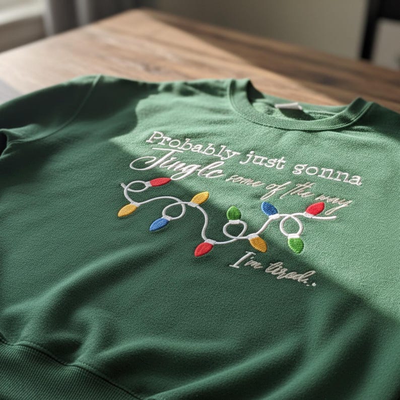 Embroidered Probably Just Gonna Jingle Some Of The Way Im Tired Christmas Sweatshirt Funny Holiday Shirt Christmas Jingle Shirtxmas Gift 1761722705216.jpg