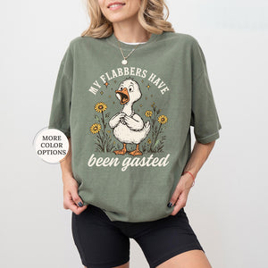 Flabbersgasted Shirt My Flabbers Have Been Gasted Shirt Funny Goose Shirt Goose Lover Gift Snarky Shirt Funny Humor Tee 1761727492932.jpg