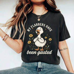 Flabbersgasted Shirt My Flabbers Have Been Gasted Shirt Funny Goose Shirt Goose Lover Gift Snarky Shirt Funny Humor Tee 1761727493847.png