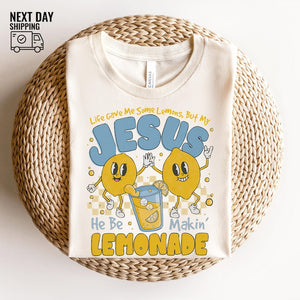 Life Gave Me Some Lemons But My Jesus He Be Makin Lemonade Shirt Christian T Shirt Faith Shirt Gods Got My Back Funny Lemonade Tee 1761727765120.jpg