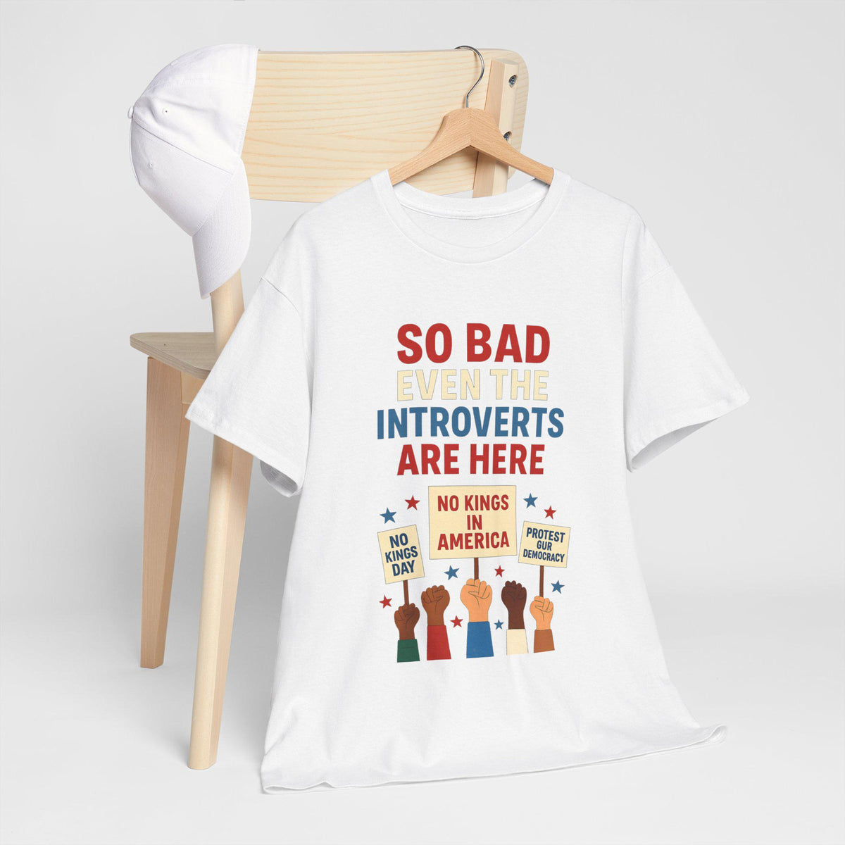 So Bad Even The Introverts Are Here Tee No Kings In America Since 1776 Shirt Protest Shirt Political Activist T Shirt 1761793705883.jpg