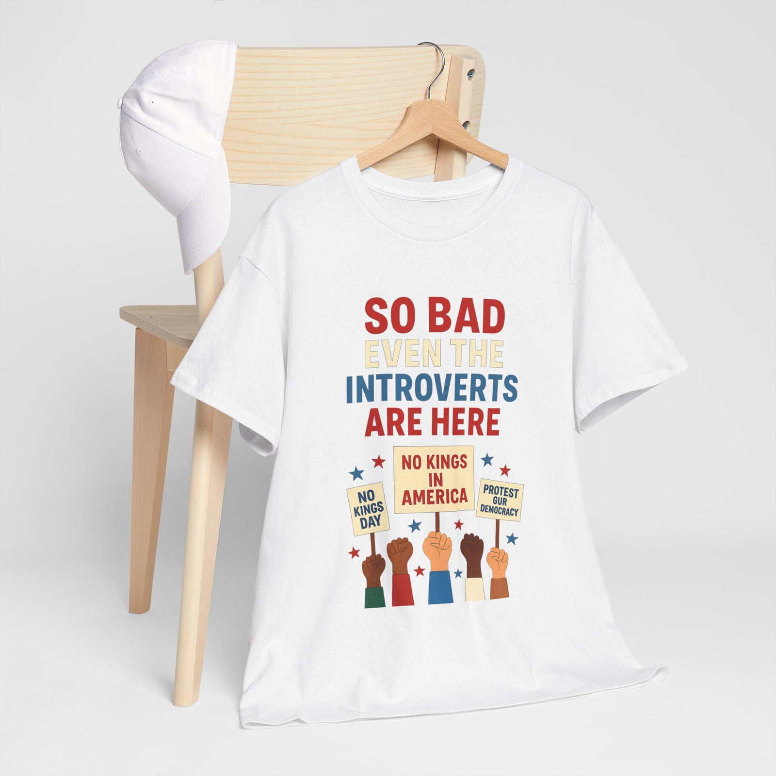 So Bad Even The Introverts Are Here Tee No Kings In America Since 1776 Shirt Protest Shirt Political Activist T Shirt 1761793705883.jpg