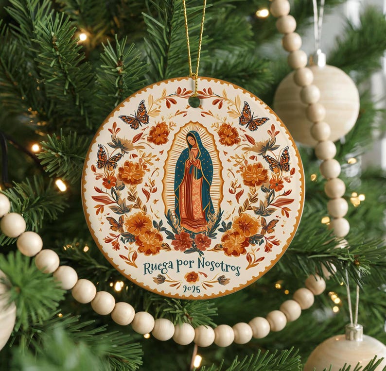 Ruega Por Nosotros 2025 Ornament  Virgen De Guadalupe Christmas Ornament  Mexican Catholic Decor  Spanish Ceramic Ornament 1761795942248.jpg